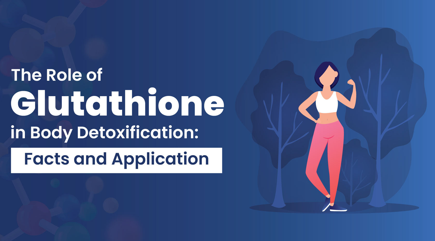 Role of Glutathione in Body Detoxification